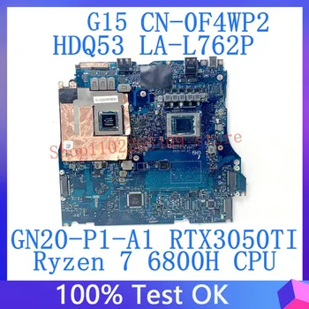 CN-0F4WP2 0F4WP2 F4WP2 За DELL G15 дънна Платка на лаптоп LA-L762P с процесор Ryzen 7 6800H GN20-P1-A1 RTX3050TI 100% Напълно Тестван