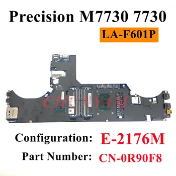 LA-F601P E-2176M за Dell Precision 7730 M7730 дънна Платка на лаптоп CN-0R90F8 R90F8 дънна Платка напълно Тествана на 100% РАБОТИ