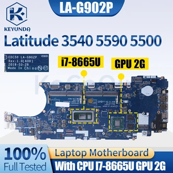За Dell Latitude 3540 5590 5500 дънна Платка на лаптоп LA-G902P 0JRV4K 0VM2Y4 I7-8665U GPU 2G дънна Платка на лаптоп