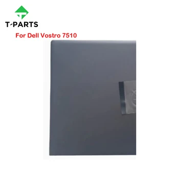 Оригинален Нов за Dell Vostro 7510 V7510 LCD дисплей на Задната част на кутията делото Горната част на корпуса A Shell
