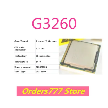 Нов внос на оригиналния cpu G3260 3260 2 ядро 2 поток 3,3 Ghz 54 W 22 нм DDR3 R4 гаранция за качество